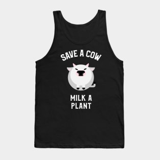 Save A Cow, Milk A Plant Veganism Tank Top